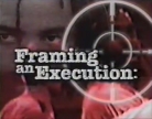 Film Framing of an Execution